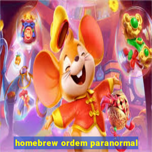 homebrew ordem paranormal